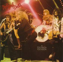 New York Dolls : Too Much Too Soon